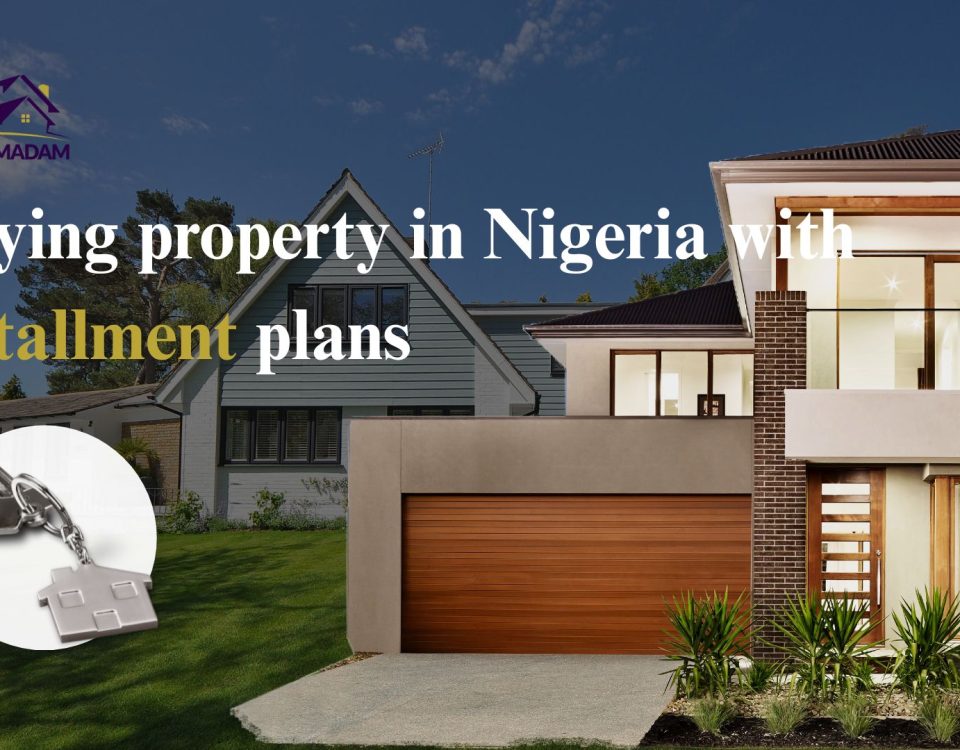 Buying property in Nigeria with installment plans